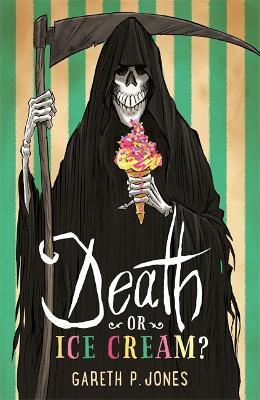 Death or Ice Cream? - Gareth P. Jones - 3