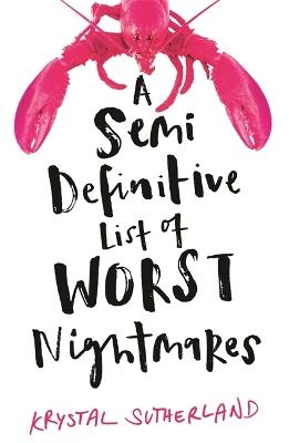 A Semi Definitive List of Worst Nightmares - Krystal Sutherland - cover