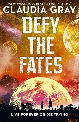 Defy the Fates - Claudia Gray - cover