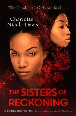 The Sisters of Reckoning (sequel to The Good Luck Girls) - Charlotte Nicole Davis - cover