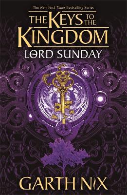 Lord Sunday: The Keys to the Kingdom 7 - Garth Nix - cover