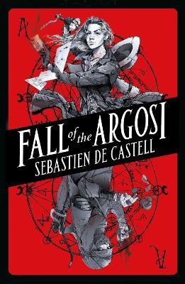 Fall of the Argosi - Sebastien de Castell - cover