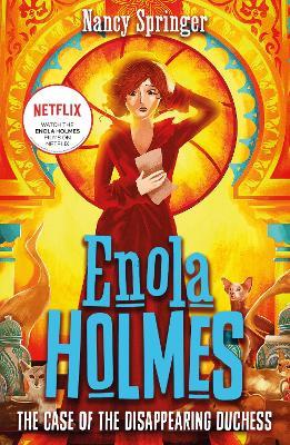 Enola Holmes 6: The Case of the Disappearing Duchess - Nancy Springer - cover