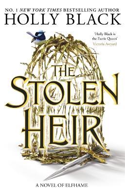 The Stolen Heir: A Novel of Elfhame, The No 1 Sunday Times Bestseller 2023 - Holly Black - cover