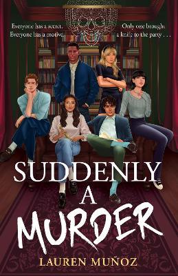 Suddenly A Murder: It's all pretend ... Until one of them turns up dead - Lauren Muñoz - cover