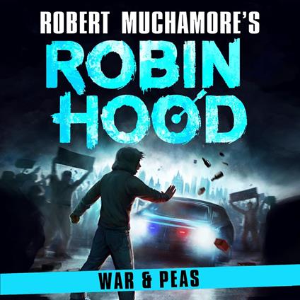 Robin Hood 10: War and Peas (Robert Muchamore's Robin Hood)