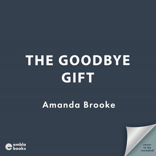 The Goodbye Gift