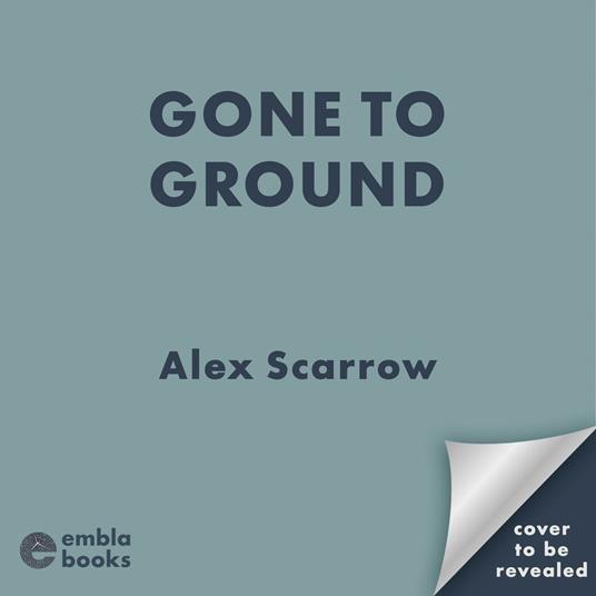 Gone to Ground