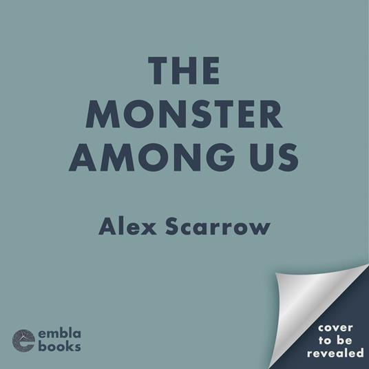 A Monster Among Us