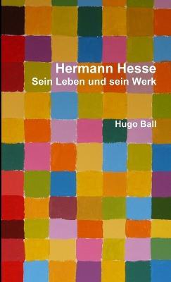 Hermann Hesse - Hugo Ball - cover