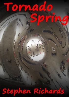 Tornado Spring (Free Spirit Adventures : RV) - Stephen Richards - cover