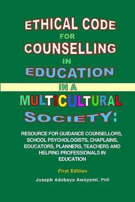 Ethical Code for Counseling in Education in A Multicultural Society - Joseph Adebayo Awoyemi - cover