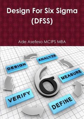 Design For Six Sigma (DFSS) - Ade Asefeso MCIPS MBA - cover