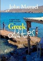 A Slightly Larger Motley Collection of Greek Oddities - John Manuel - cover