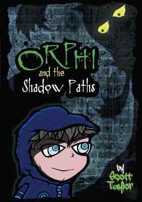Orphi and the Shadowpaths - Scott Taylor - cover