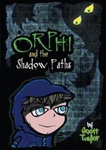 Orphi and the Shadowpaths