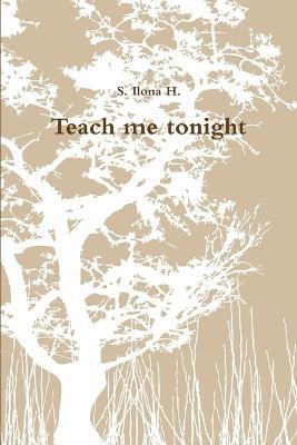 Teach me tonight - S Ilona H - cover
