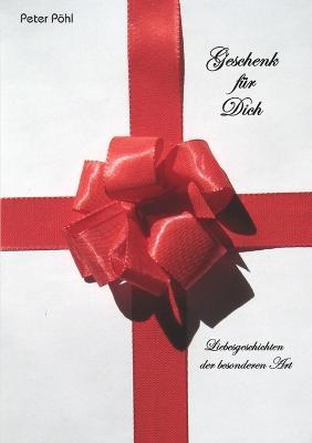 Geschenk Fur Dich - Peter Pohl - cover