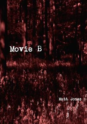 Movie B - Matt Jones - cover