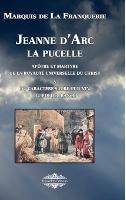 Jeanne d'Arc la pucelle: Apôtre et martyre de la royauté universelle du christ - Marquis De La Franquerie - cover