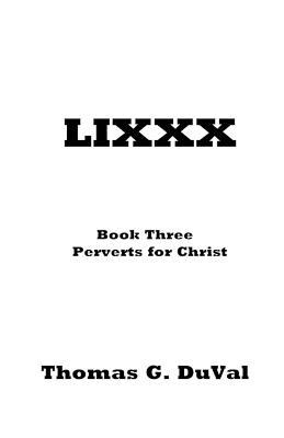LIXXX: book three perverts for christ - Thomas Duval - cover