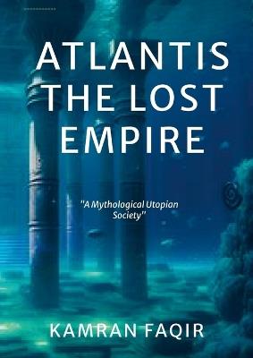 Atlantis - The Lost Empire - Kamran Faqir - cover