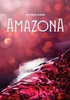Amazona - Antonio Almas - cover