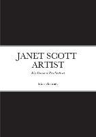 Janet Scott - Artist: My Personal Recollections - Briann Kearney - cover