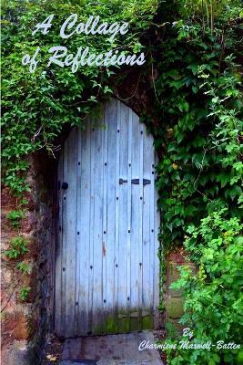 A Collage of Reflections - Charmiene Maxwell-Batten - cover