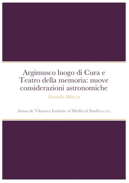 Argimusco luogo di Cura e Teatro della memoria - Graziella Milazzo - ebook