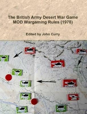 The British Army Desert War Game: MOD Wargaming Rules (1978) - John Curry - cover
