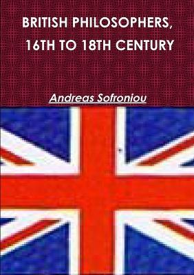British Philosophers, 16th to 18th Century - Andreas Sofroniou - cover
