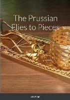 The Prussian Flies to Pieces - Des Allan - cover
