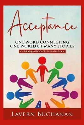 Acceptance: One word connecting one world of many stories - Lavern Buchanan - cover