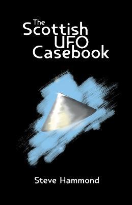 The Scottish UFO Casebook - Steve Hammond - cover