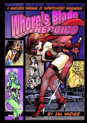 Whore's Blade Heroics - Ian Warner - cover