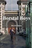 Borstal Boys: From Crime To Christ