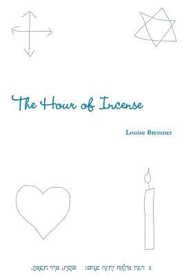 The Hour of Incense - Louise Bremner - cover