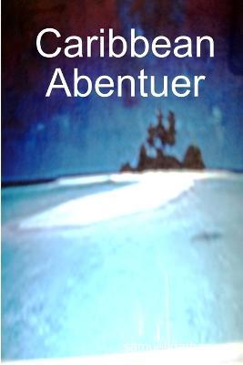 Caribbean Abentuer - samuel nathan - cover
