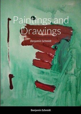 Paintings: Benjamin Schmidt - Benjamin Schmidt - cover