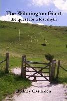 The Wilmington Giant - Rodney Castleden - cover