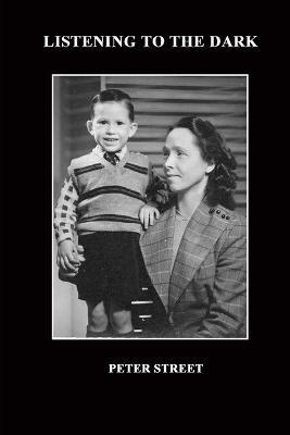 Listening to the Dark - Peter Street - cover