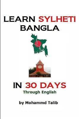 Learn Sylheti Bangla In 30 Days - Mohammed Talib - cover