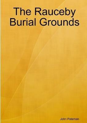 The Rauceby Burial Grounds - John Pateman - cover