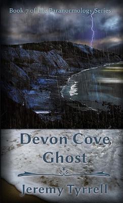 Devon Cove Ghost - Jeremy Tyrrell - cover