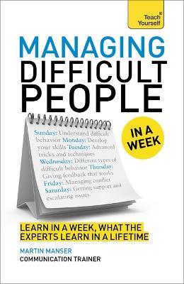 Managing Difficult People in a Week - David Cotton - cover