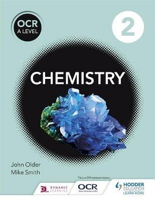 OCR A Level Chemistry Student Book 2 - Mike Smith,John Older - cover