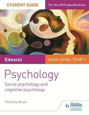 Edexcel Psychology Student Guide 1: Social psychology and cognitive psychology - Christine Brain - cover