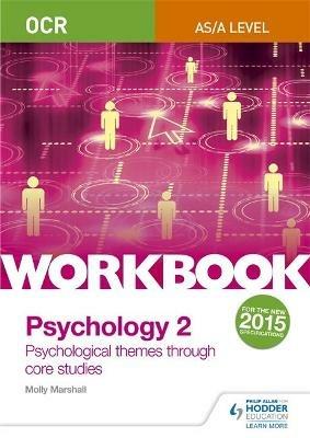 OCR Psychology for A Level Workbook 2: Component 2: Core Studies and Approaches - Molly Marshall - cover