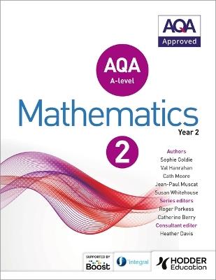 AQA A Level Mathematics Year 2 - Sophie Goldie,Susan Whitehouse,Val Hanrahan - cover